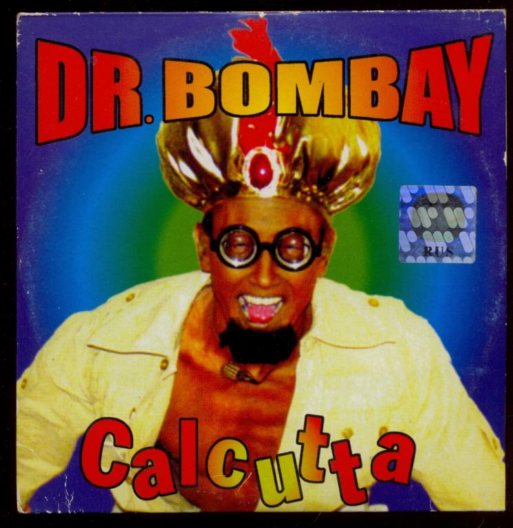 Dr. Bombay – Calcutta 1998 Single GERMANY (cardboard sleeve) Electronic Euro House