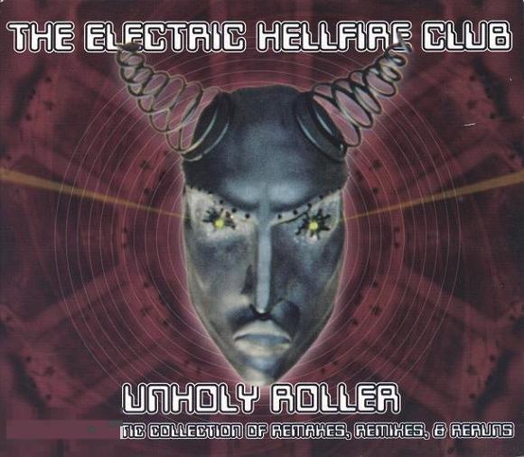 The Electric Hellfire Club Unholy Roller дигипак USA ЛИКВИДАЦИЯ 2024 