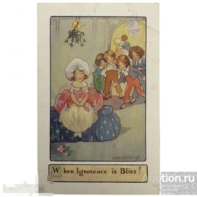 Почтовая открытка &quot;Когда невежество- это блаженство!&quot; XX век. Англия 