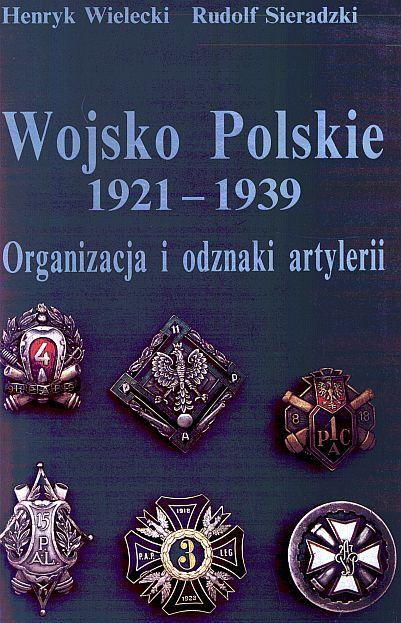 Wojsko Polskie 1921-1939. Organizacja i odznaki artylerii - *.pdf