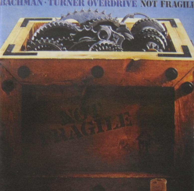 CD - BACHMAN-TURNER OVERDRIVE 1974.Not Fragile.