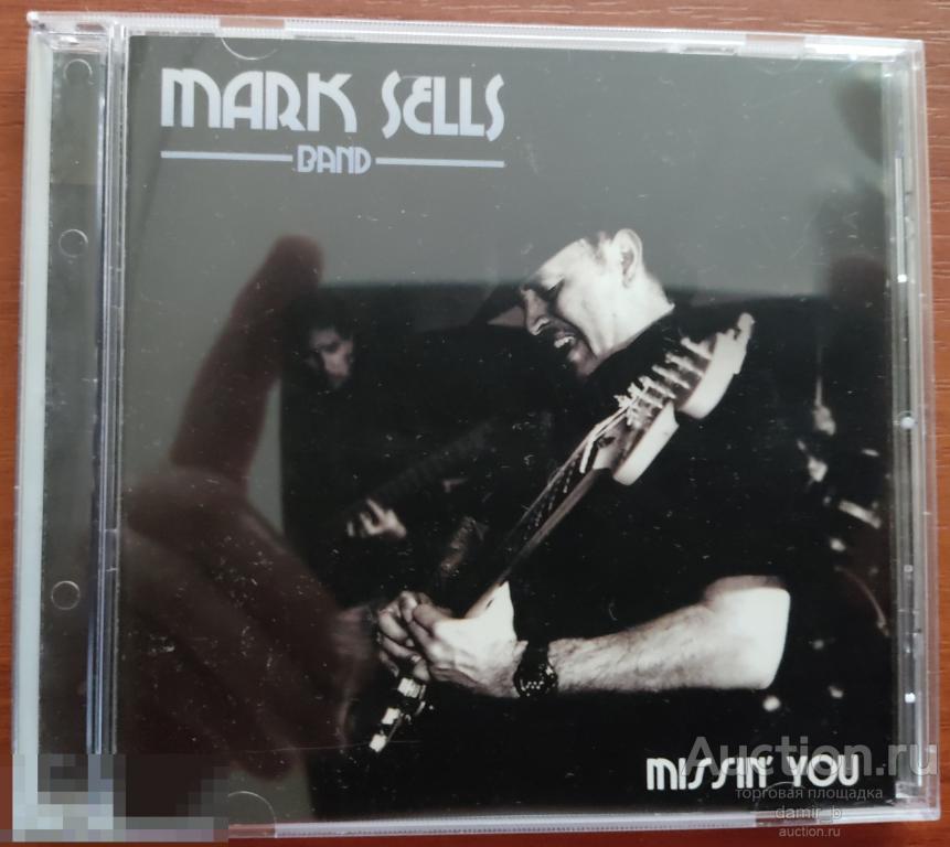 "Mark Sells Band" 2012 "Missin' You" (cd)