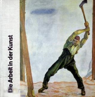 Wolfgang Huett. Die Arbeit in der Kunst