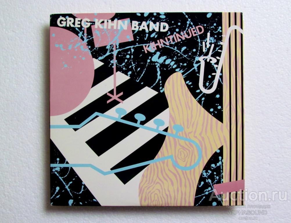 GREG KIHN BAND - Kihntinued 1982  USA