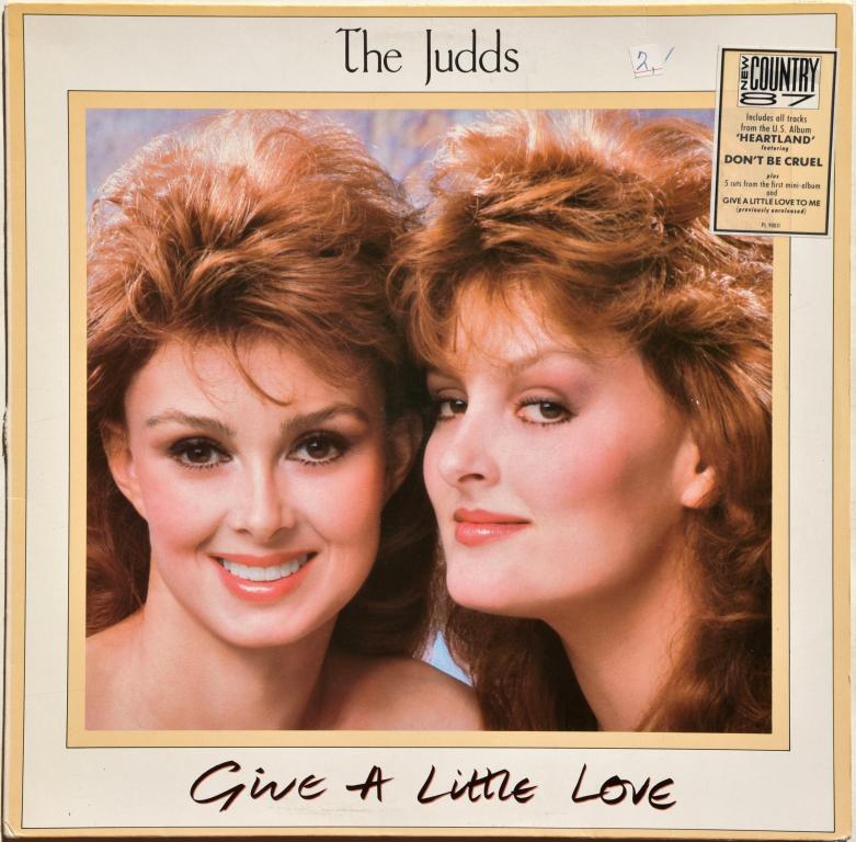 The Judds "Give A Little Love" 1987 Lp