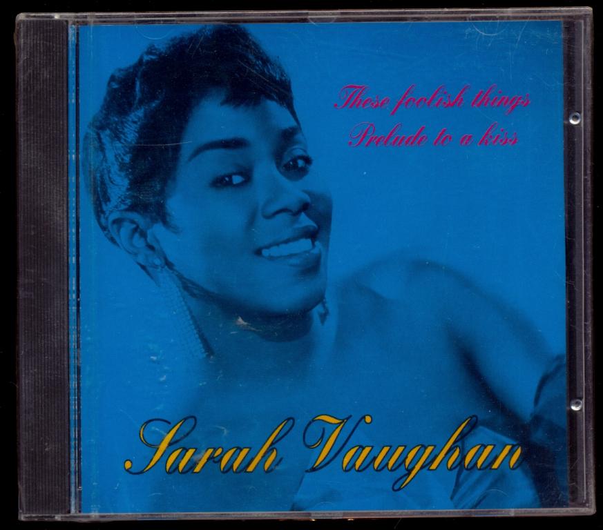 Sarah Vaughan – These Foolish Things Prelude To A Kiss 1991 Germany ЗАПЕЧАТАН
