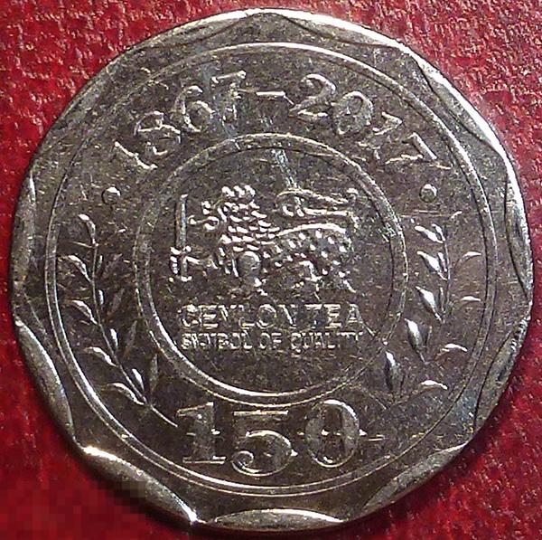 Шри - Ланка 10 рупий 2017 года. 150 лет Цейлонскому чаю.