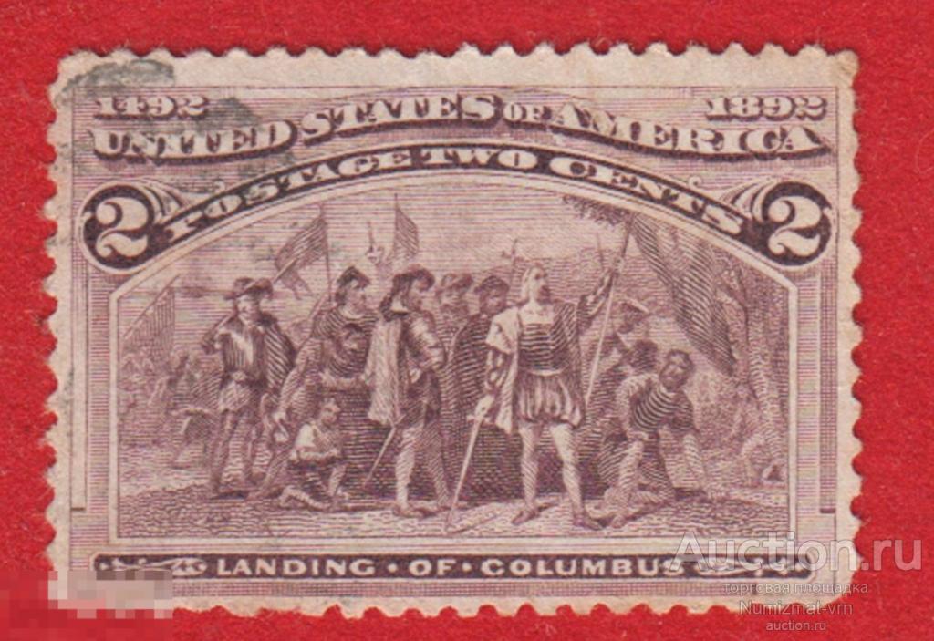 Марка США 1892 год. Первая высадка Колумба в Новом Свете Колумб. Редкость!