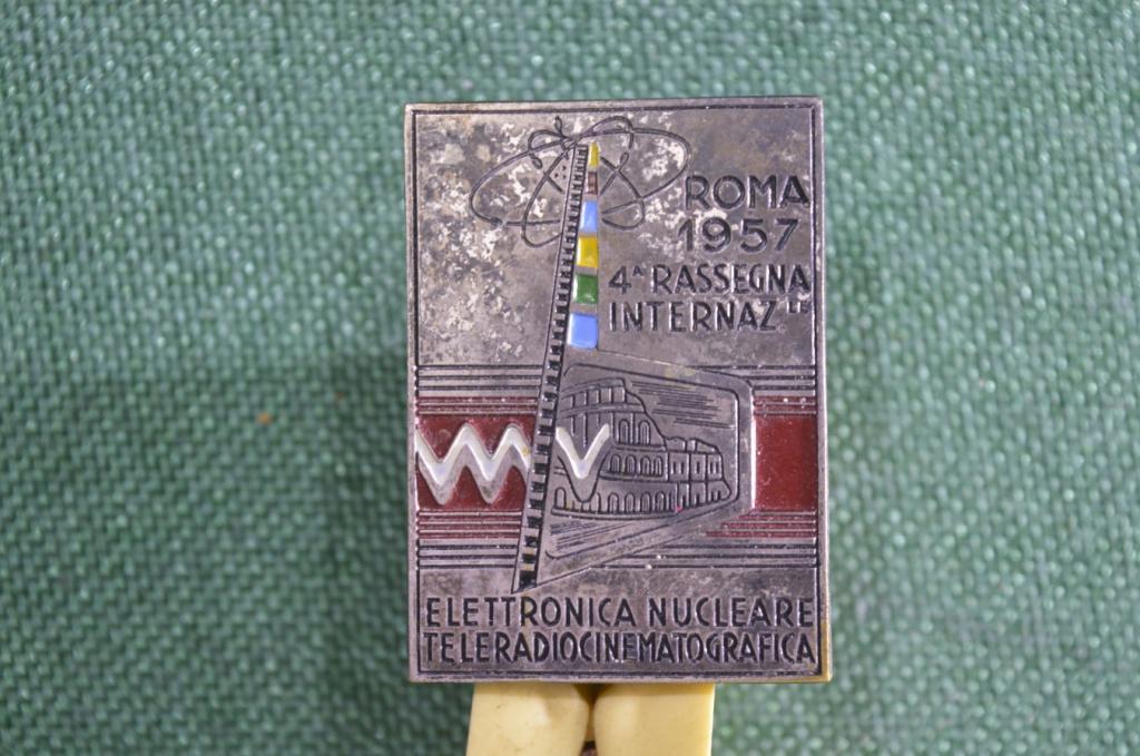 Знак значок габаритный "Международный фестиваль по ядерной электронике". Италия. Рим. 1957 год.