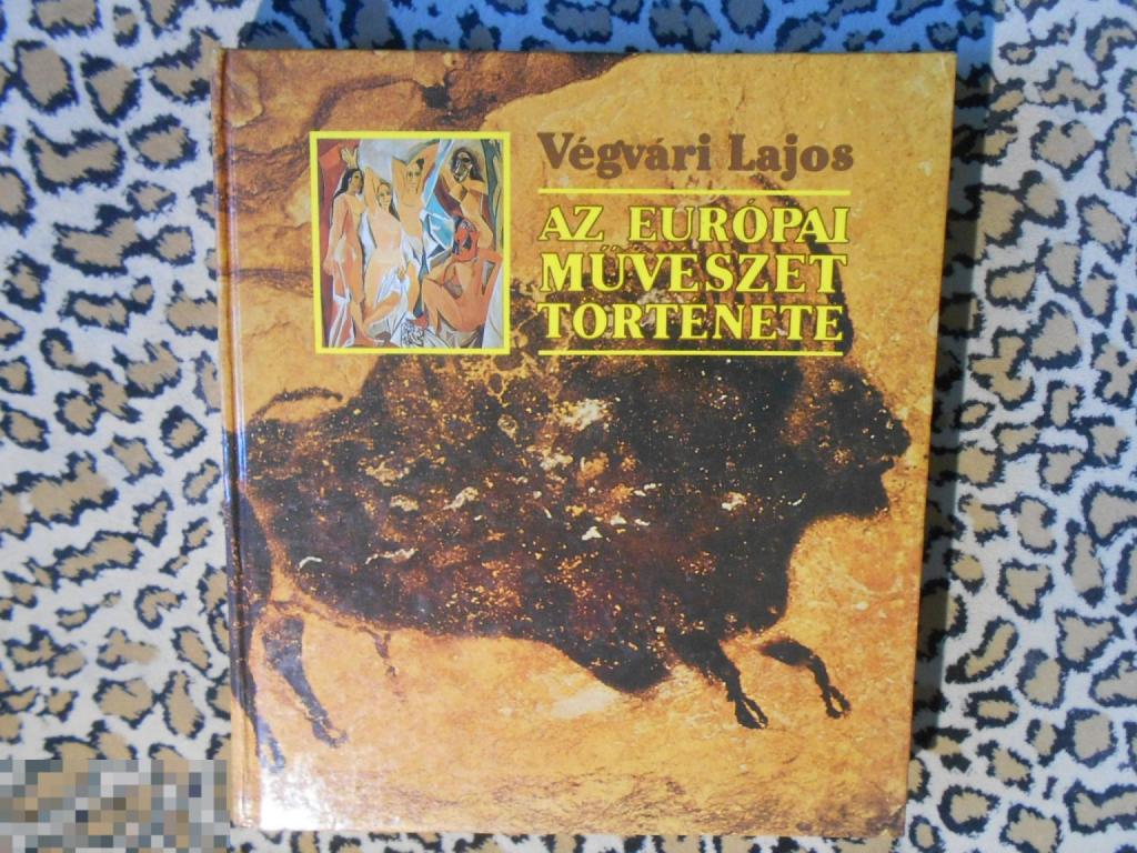 Vegvari Lajos - Az Europai Muveszet Tortenete