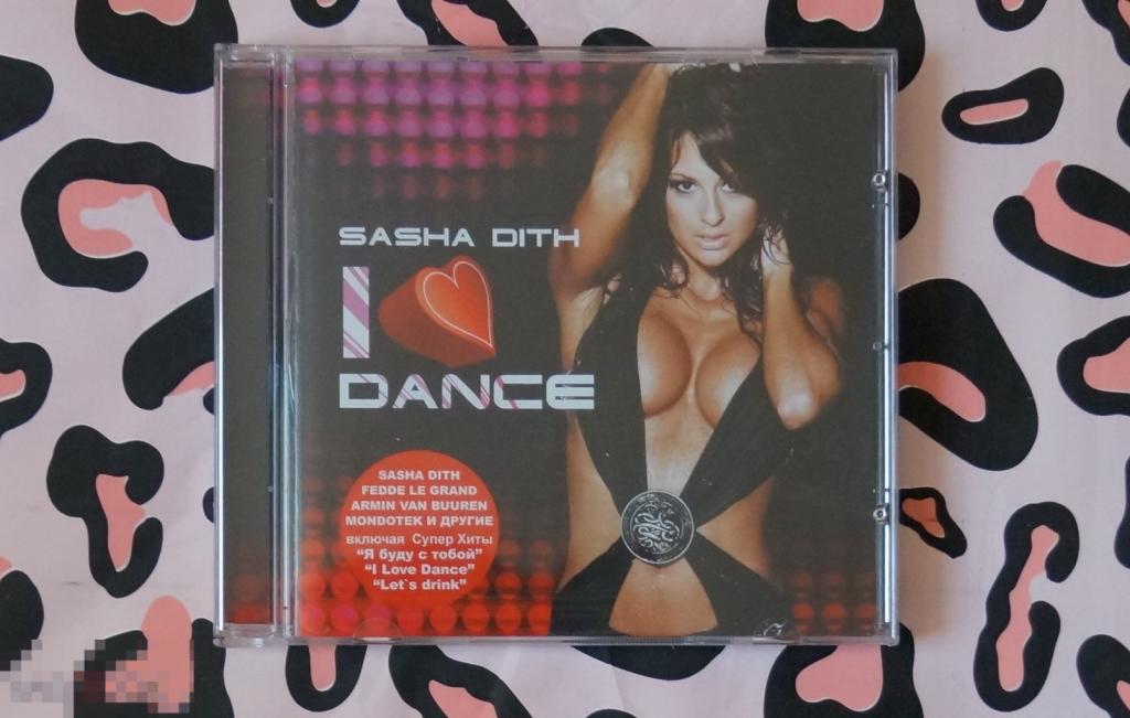 Sasha Dith "I Love Dance" CD ПРЗ / Open Gate    2010  Euro House