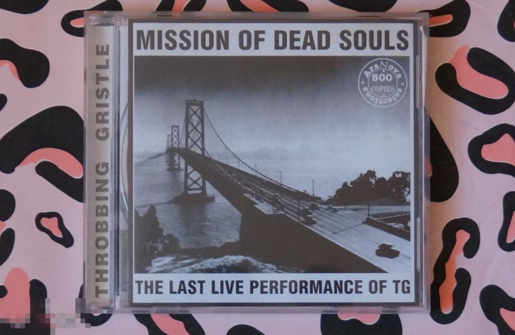 Throbbing Gristle "Mission Of Dead Souls" CD ArsNova 2002 Industrial