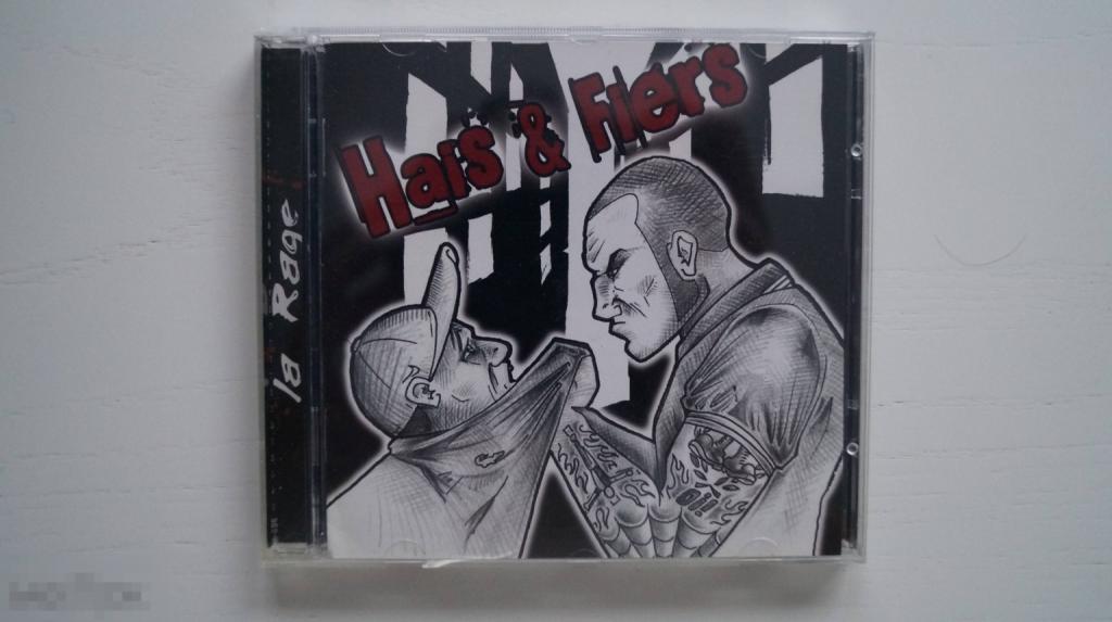 Hais & Fiers "La Rage" CD Rac'n'Oi! Prods 2006 French Oi RAC