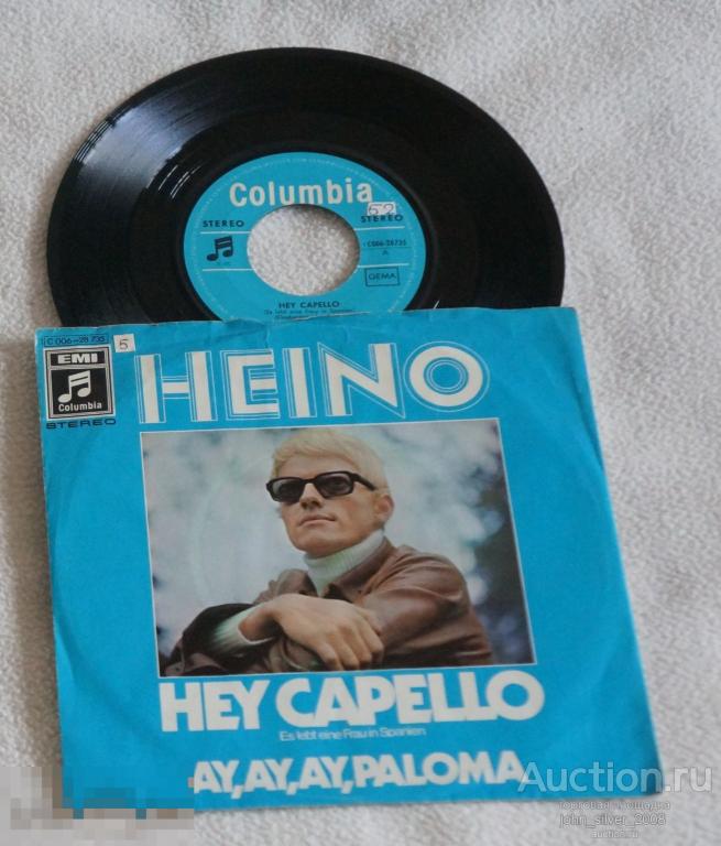 Heino ‎– Hey Capello / Ay, Ay, Ay, Paloma 45 Хейно 1969 винил Германия сингл