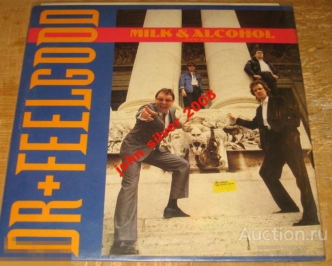 DR. FEELGOOD Milk And Alcohol (new vrs) 1989 Wilko