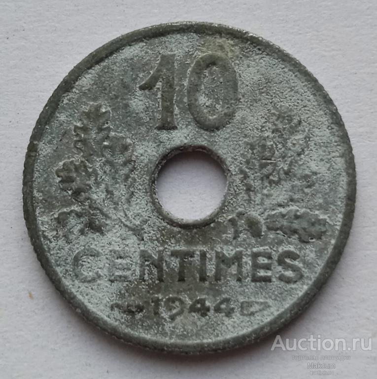 Франция 10 сантимов . 1944 г .