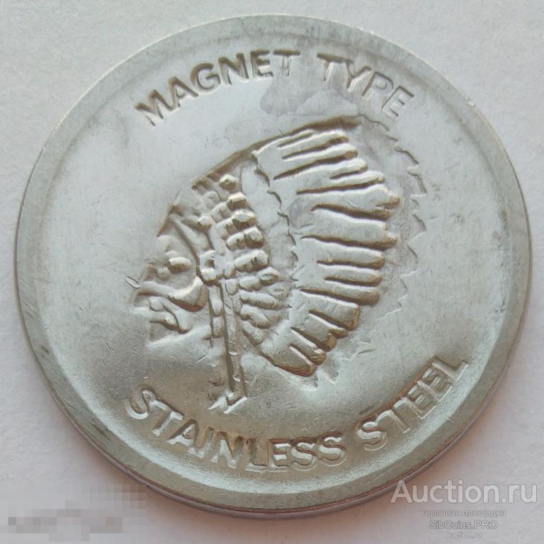 Жетон США — "Magnet type. Stainless steel"