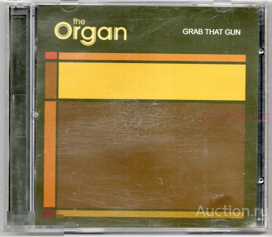 The ORGAN - Grab That Gun , ООО "TEMPSTAR RECORDS"   2006