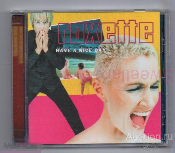 ROXETTE - Have A Nice Day + bonus tracks