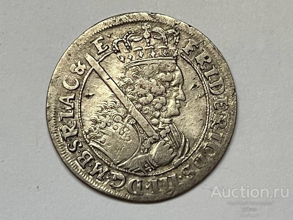 18 грошей орт1699 г серебро Брандебург Пруссия Фридрих