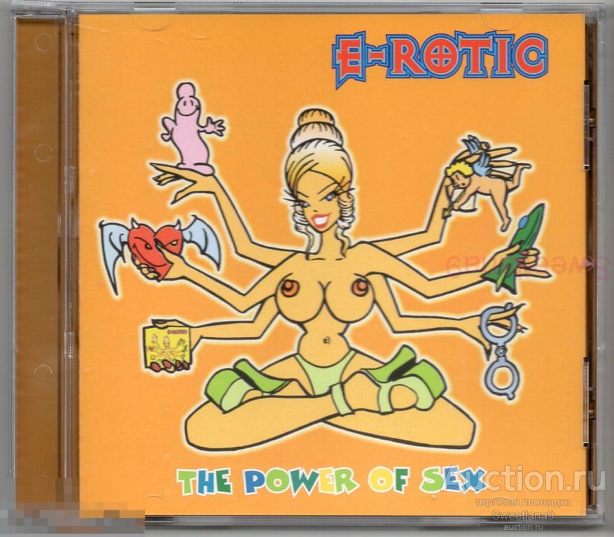 E-ROTIC - The Power Of Sex