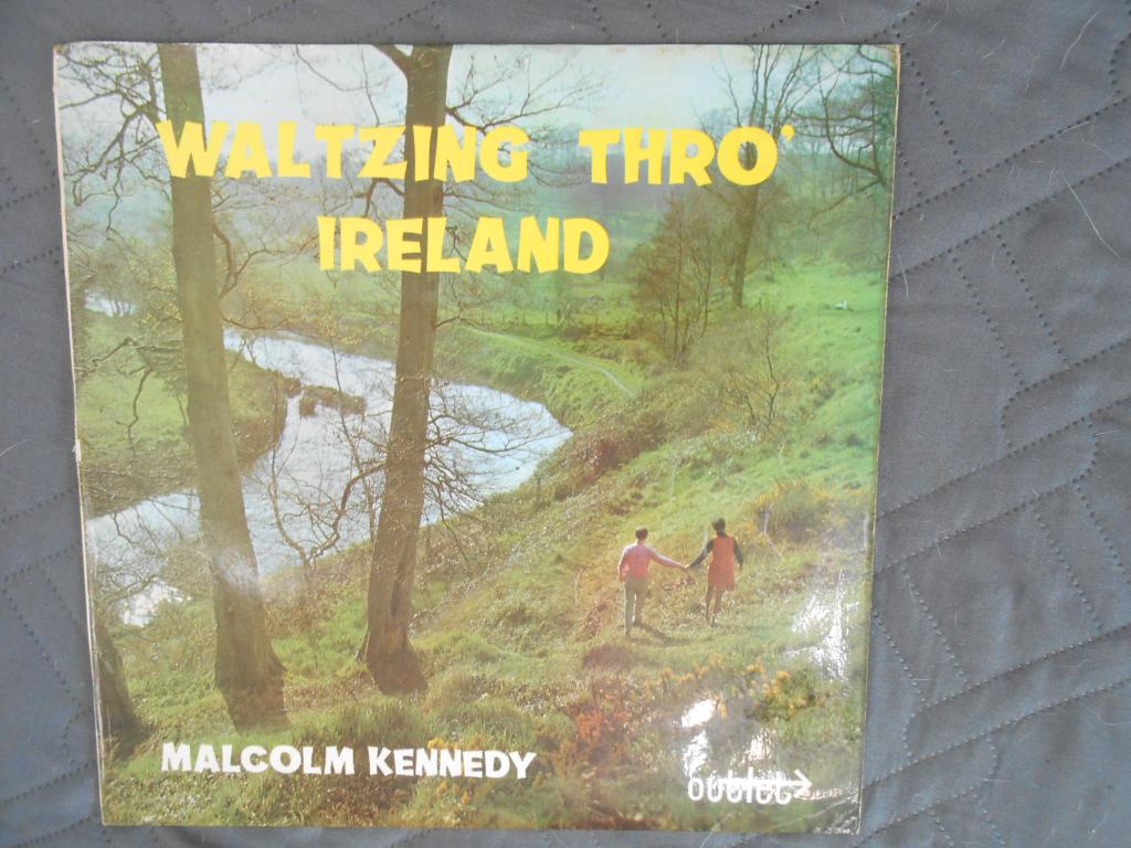 LP Malcolm Kennedy – Waltzing Thro Ireland