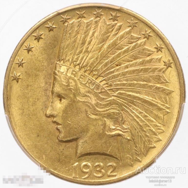 10 долларов 1932 года США  в слабе PCGS MS62