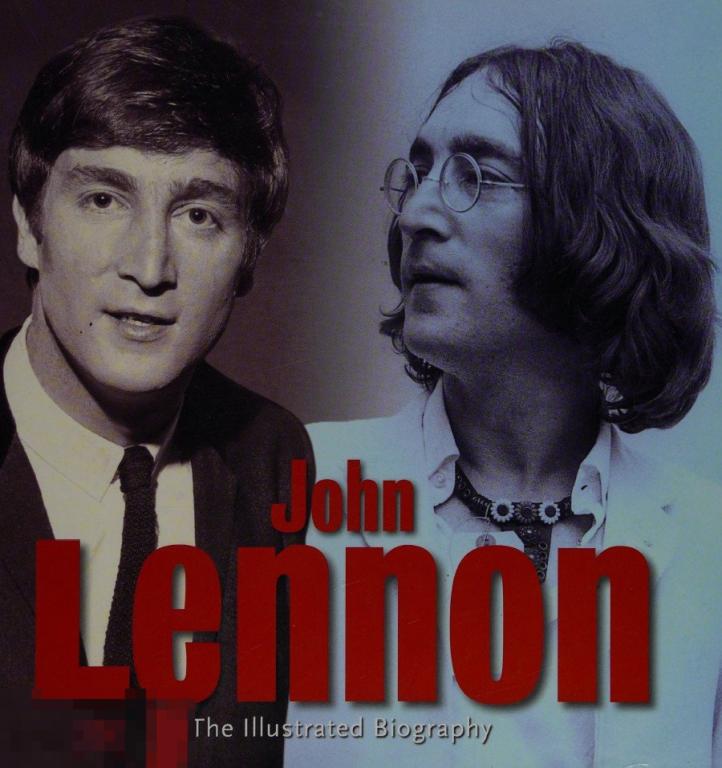 Электронная книга - John Lennon, The illustrated biography - 2008 (PDF скан книги) фотоальбом