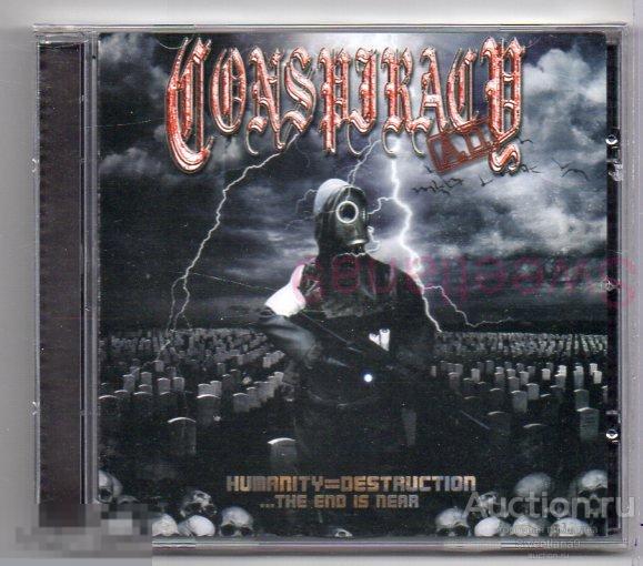 CONSPIRACY A.D. - Humanity = Destruction ...The End Is Near Лиц CD MAXIMUM